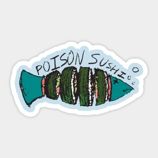 Poison Sushi Sticker